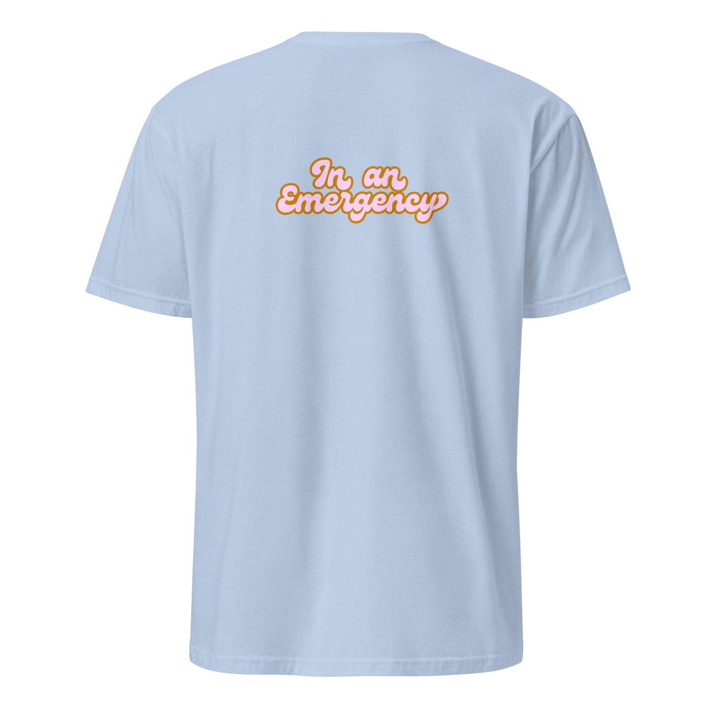 I top In An Emergency Retro Design T-Shirt
